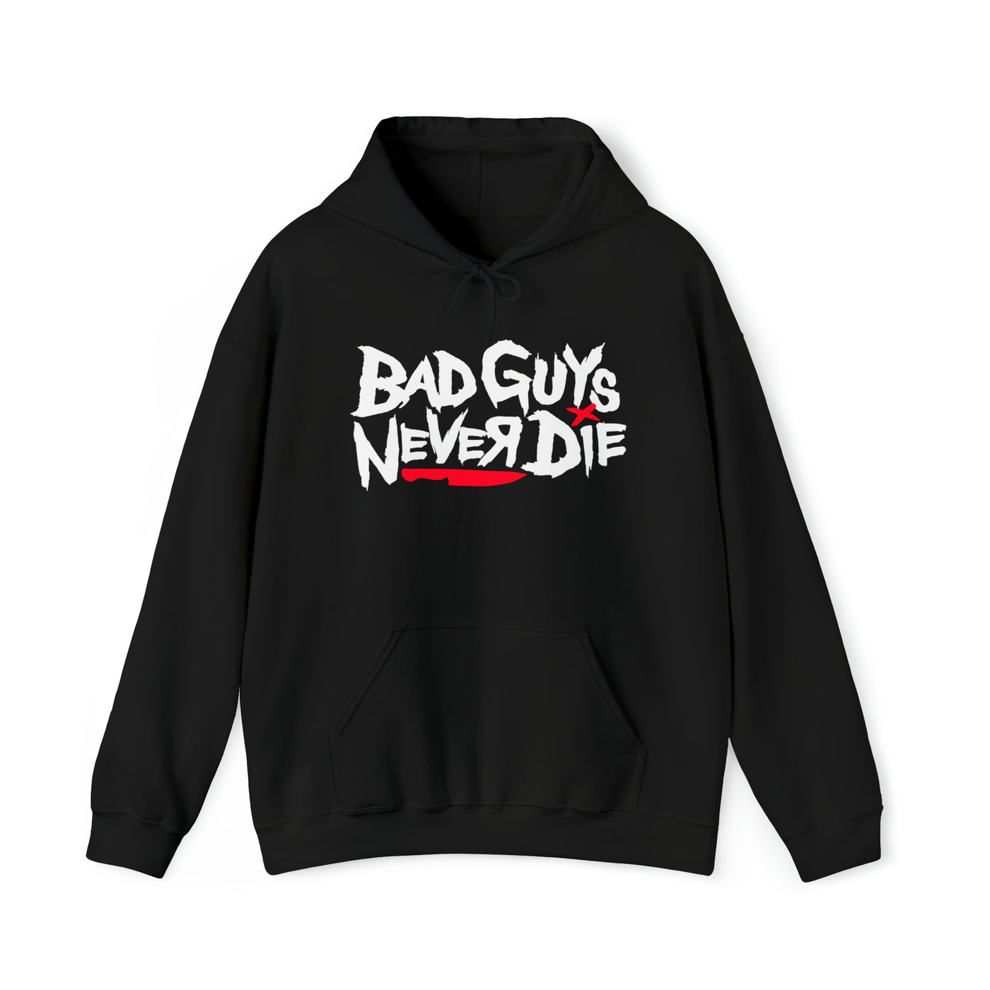 Bad Guys Never Die Pullover Hoodie - Men's