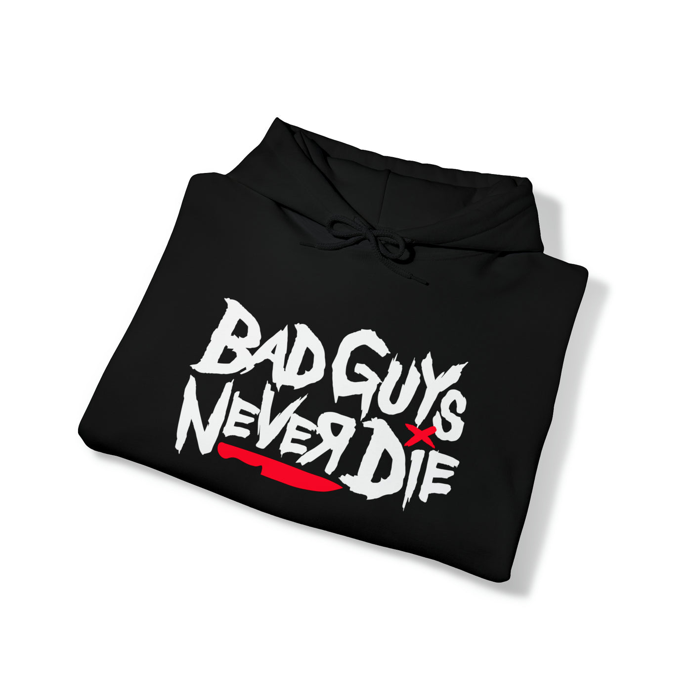 Bad Guys Never Die Pullover Hoodie - Men's