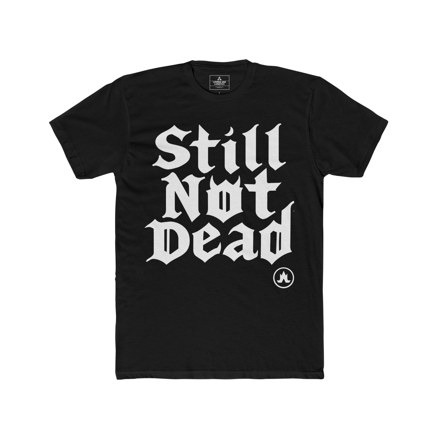 STILL NOT DEAD Tee - Men's