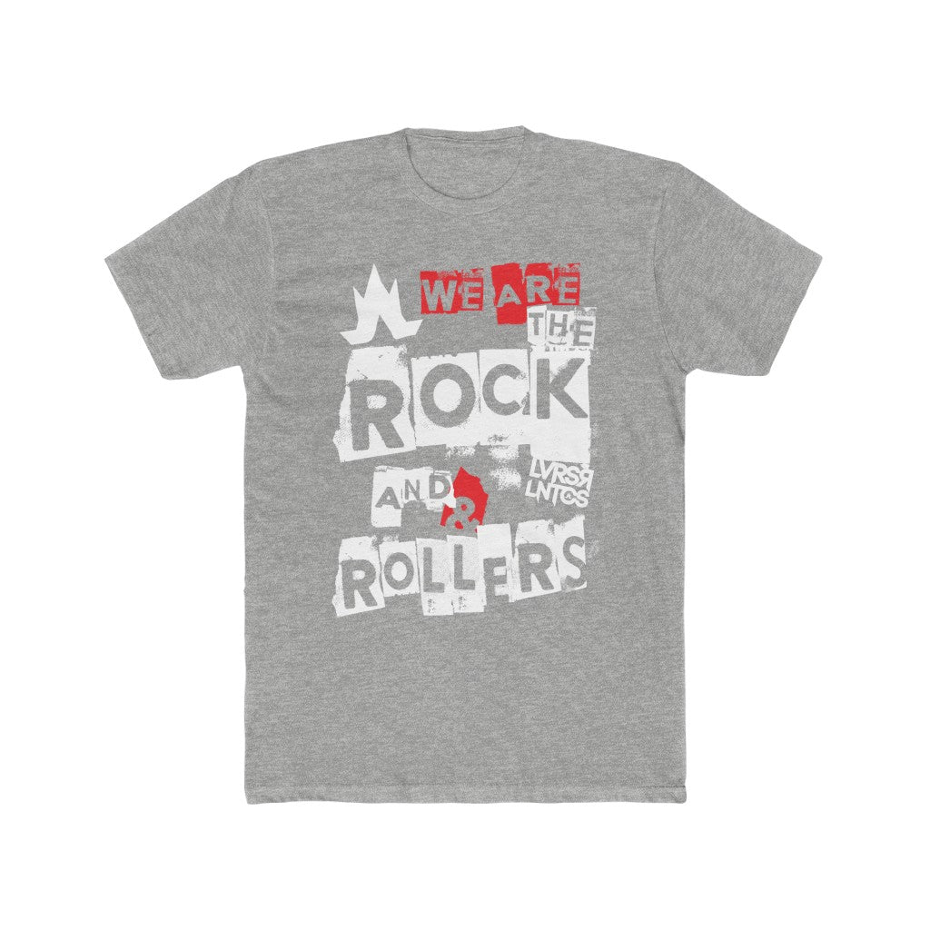 We Are The Rock + Rollers Tee - Men's